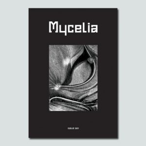 Mycelia, Issue 1 (October 2018)